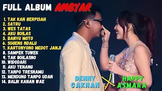 DENNY CAKNAN Ft HAPPY ASMARA FULL ALBUM TERBARU 2021|| TAK KAN BERPISAH | SATRU | WES TATAS