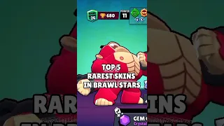 TOP 5 RAREST SKINS IN #brawlstars 🔥 #rarestskin #new