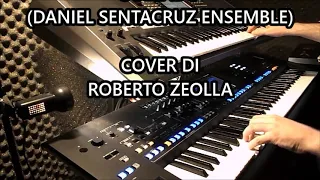 SOLEADO (DANIEL SENTACRUZ ENSEMBLE) - ROBERTO ZEOLLA ON YAMAHA GENOS