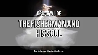 The Fisherman and His Soul Audiobook by Oscar Wilde