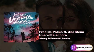 Una volta ancora (Fred de Palma, Ana Mena) Extended Remix