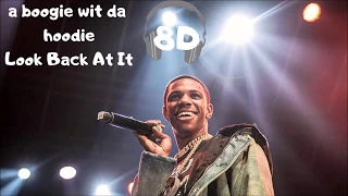 A Boogie Wit Da Hoodie - Look Back At It  (8D Audio) *WEAR HEADHONES*