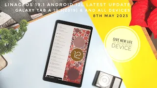 linageos 19.1 android 12L new update for any tablet or phone feat. samsung galaxy tab A SMT-515/510