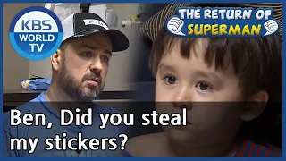 Ben, Did you steal my stickers? (The Return of Superman) | KBS WORLD TV 200913