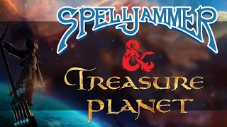 Treasure Planet: D&D in Space