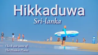 HIKKADUWA - Sri-Lanka The Hidden Gems!