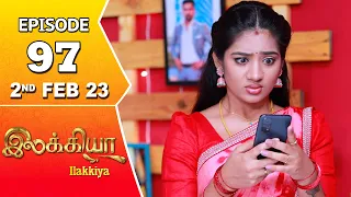 Ilakkiya Serial | Episode 97 | 2nd Feb 2023 | Hima Bindhu | Nandan | Sushma Nair