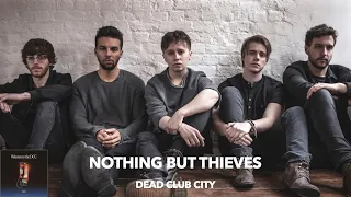 Nothing But Thieves - Dead Club City (Lyrics & Türkçe Çeviri)