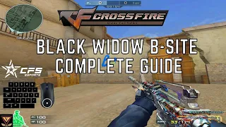 CrossFire - Black Widow B-Site Tutorial Part 2
