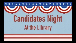 Councillor at Large Candidates Night - October 23, 2019