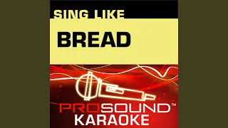 Lost Without Your Love (Karaoke Instrumental Track) (In the Style of Bread)