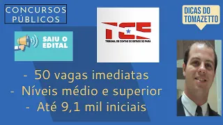 Até R$ 9,1 mil 50 vagas imediatas saiu edital concurso público TCE PA níveis médio e superior