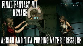 Aerith and Tifa Pumping Pressure Into Pipes - Final Fantasy 7 REMAKE in 4K | SPOILER WARNING