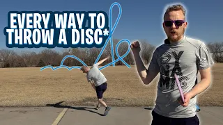 Every way to throw a disc! (That I could find) | Disc Golf Beginner's Guide