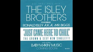 The Isley Brothers - Just Came Here To Chill (Instrumental)