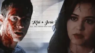 Kai + Josie || I've lost my mind