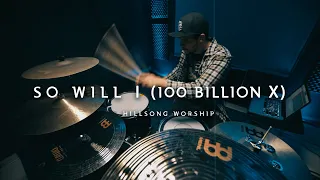 Hillsong United - So Will I (100 Billion X) Drum cover