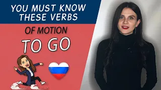 YOU MUST KNOW THESE VERBS. Verbs of motion. TO GO in Russian language!