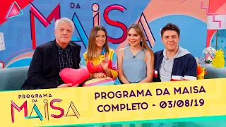 Programa da Maisa | Completo (03/08/19)