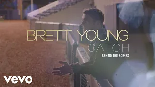Brett Young - Catch (Behind The Scenes)