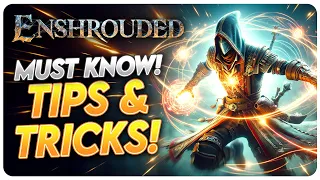 Enshrouded - 10 Pro Tips! I Wish I Knew Sooner! Tips & Tricks