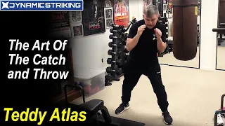 The Art Of The Catch And Throw by Teddy Atlas