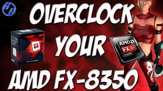 HOW TO OVERCLOCK AMD FX-8350 CPU FAST