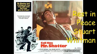 Rest in Peace STUART WHITMAN Trailer Tribute to Mr. Shatter