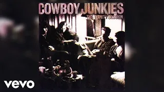 Cowboy Junkies - I'm So Lonesome I Could Cry (Official Audio)