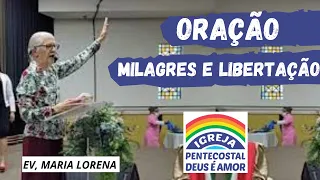 EV. MARIA LORENA | MILAGRES E LIBERTAÇÕES ATRAVÉS DA ORAÇÃO | IPDA ASSUNCION PARAGUAY|  60 ANOS IPDA