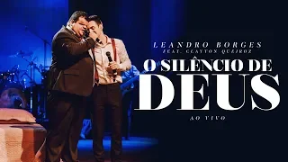 Leandro Borges e Clayton Queiroz - O Silêncio de Deus - (Ao Vivo)