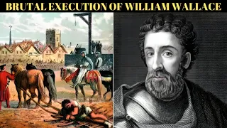 Execution of William Wallace | Brutal Torture Methods | Hanging Drawing and Quartering Punishment