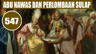 BAGINDA RAJA DIBUAT HERAN OLEH SULAP ABU NAWAS - HUMOR SUFI