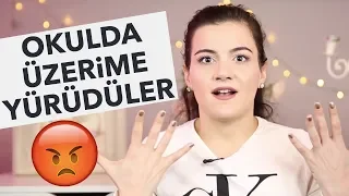 Okulda Üzerime Yürüyen Kız | Zorbalıkla Nasıl Mücadele Edilir?