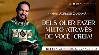 Faça as obras de Deus | Jo 14,7-14 | Padre Adriano Zandoná (06/05/23)