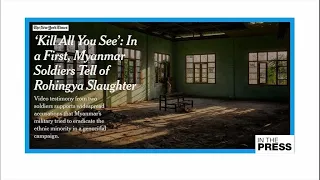 'Kill all you see': Myanmar soldiers tell of Rohingya slaughter