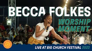 Becca Folkes | Spontaneous Worship + Open the Eyes of My Heart Live at Big Church Festival