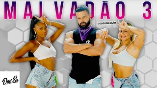 Malvadão 3 - Dodô Pressão - Dan-Sa /  Daniel Saboya (Coreografia)