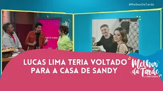 Lucas Lima teria voltado para à casa de Sandy | Melhor da Tarde