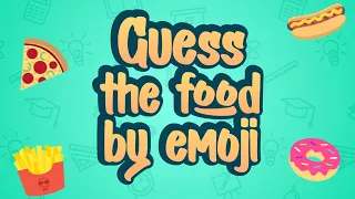 The Ultimate Emoji Food Quiz Challenge: Can You Guess Them All?