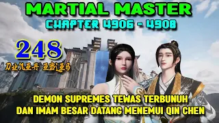 Martial Master Ep 248 Chaps 4906-4908 Demon Supreme Tewas & Imam Besar Datang Menemui Qin Chen