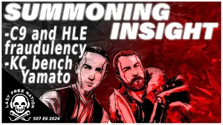 KC BENCHES Yamato / Cloud9 and HLE on FRAUD WATCH - Summoning Insight S7E6