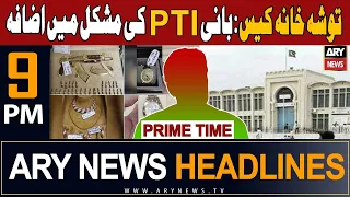 ARY News 9 PM Prime Time Headlines 27th January 2024 | Toshakhana Case - PTI Chief in Trouble