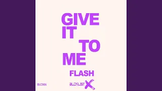 Give It To Me (Club Mix)