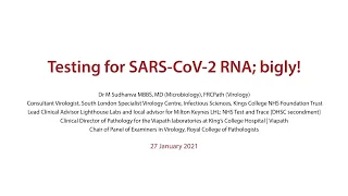 Week 2: Testing for SARS-CoV-2 RNA; bigly! - presented by Dr Malur Sudhanva