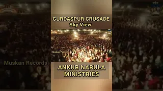 Sky View Gurdaspur Crusade | Apostle Ankur Yoseph Narula| Muskan Records |  Ankur Narula Ministries