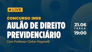 Concurso INSS - Aulão de Direito Previdenciário 21/06 às 19h - Gratuito