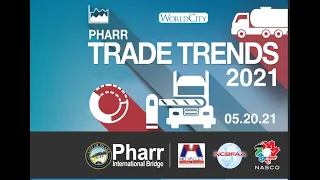 Pharr Trade Trends, insights into Pharr's 2021 top performers