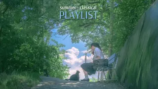 [Playlist] chill music, summer classical