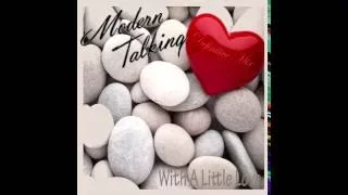 Modern Talking - With A Little Love Definitive Mix